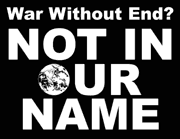 [ not in our name - stop the war in iraq ]